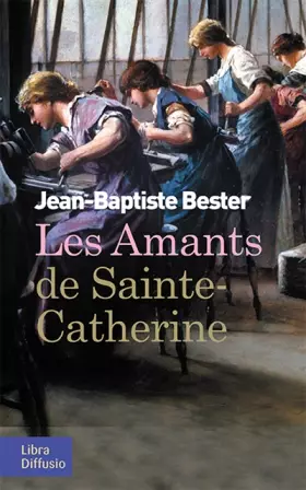 Couverture du produit · Les amants de Sainte-Catherine