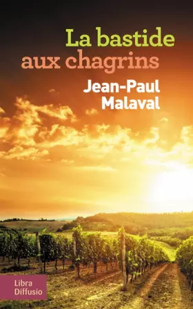 Couverture du produit · La bastide aux chagrins
