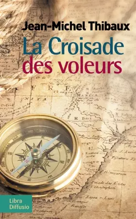 Couverture du produit · La Croisade des voleurs