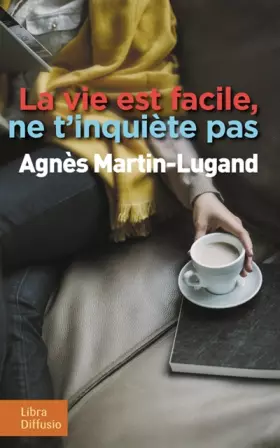 Couverture du produit · La vie est facile, ne t'inquiète pas