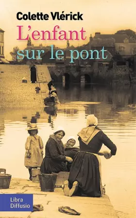 Couverture du produit · L'enfant sur le pont