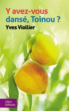 Couverture du produit · Y avez-vous dansé, Toinou ?