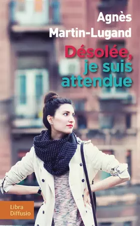 Couverture du produit · Désolée, je suis attendue