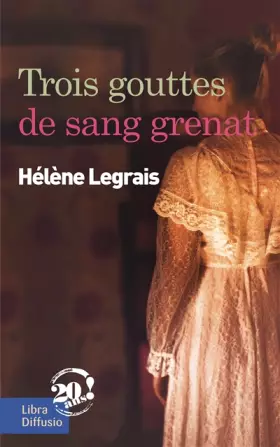 Couverture du produit · Trois gouttes de sang grenat