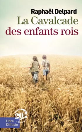 Couverture du produit · La cavalcade des enfants rois