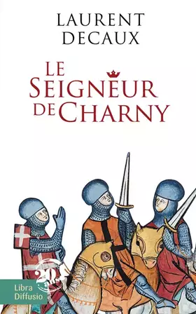 Couverture du produit · Le seigneur de Charny