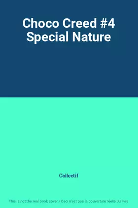 Couverture du produit · Choco Creed #4 Special Nature
