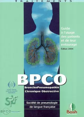 Couverture du produit · BPCO Bronchopneumopathie chronique obstructive : Guide à l'usage des patients et de leur entourage