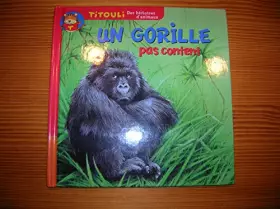 Couverture du produit · Le petit gorille Un gorille pas content (Titouli)