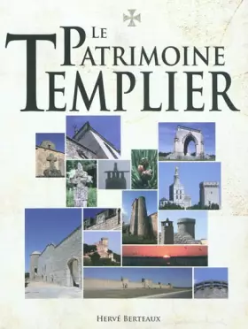 Couverture du produit · Le patrimoine templier