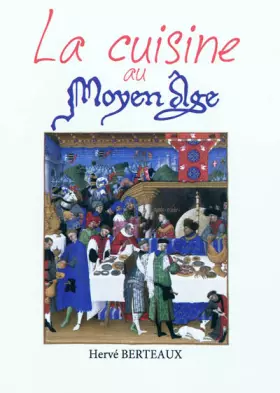 Couverture du produit · La cuisine au Moyen-Age