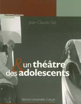 Couverture du produit · Un théâtre & des adolescents