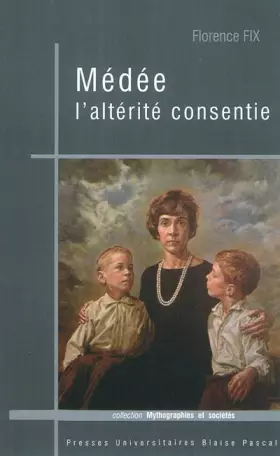 Couverture du produit · Médée l'altérité consentie
