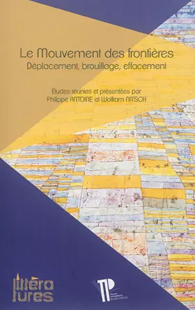 Couverture du produit · Le mouvement des frontières : Déplacement, brouillage, effacement