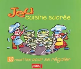 Couverture du produit · Jeu Cuisine Sucrée