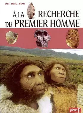 Couverture du produit · A la recherche du premier homme