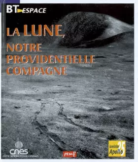 Couverture du produit · La lune, notre providentielle compagne
