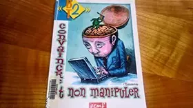 Couverture du produit · Convaincre et non manipuler