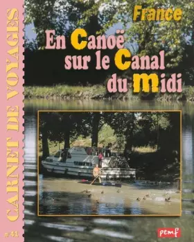 Couverture du produit · Carnets de voyages : Le Canal du Midi