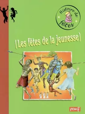 Couverture du produit · Les fêtes de la jeunesse
