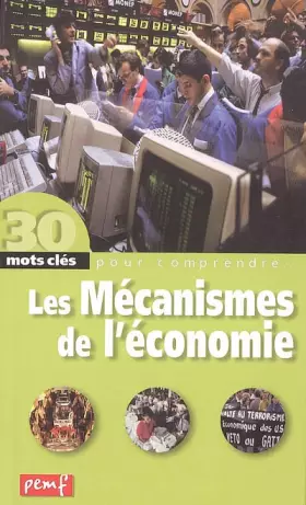 Couverture du produit · Les Mécanismes de l'économie