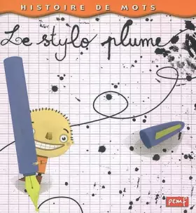 Couverture du produit · Le stylo plume
