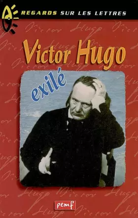 Couverture du produit · Victor Hugo Exilé