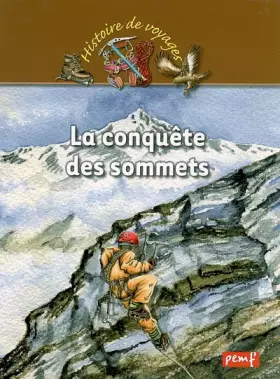 Couverture du produit · La conquête des sommets