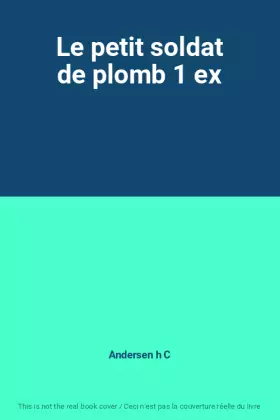 Couverture du produit · Le petit soldat de plomb 1 ex