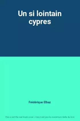 Couverture du produit · Un si lointain cypres