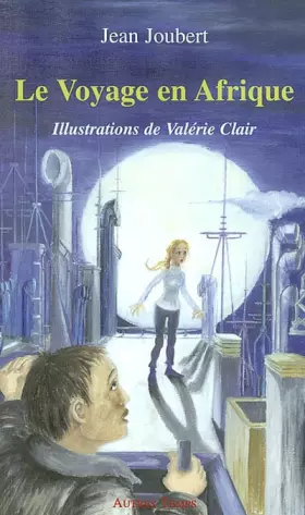 Couverture du produit · Le Voyage en Afrique