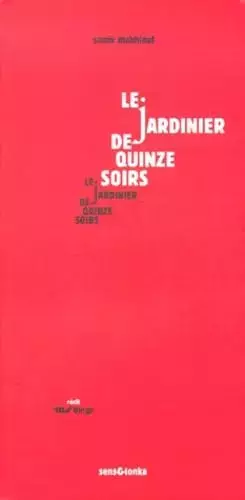Couverture du produit · Le jardinier de quinze soirs