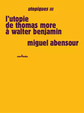 Couverture du produit · Utopie de Thomas More a Walter Benjamin