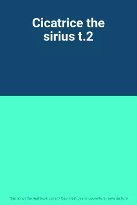 Couverture du produit · Cicatrice the sirius t.2