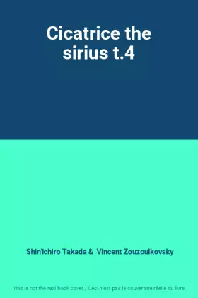 Couverture du produit · Cicatrice the sirius t.4