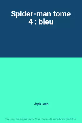 Couverture du produit · Spider-man tome 4 : bleu