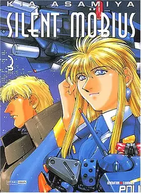 Couverture du produit · Silent Möbius, Tome 3 :