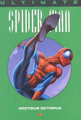 Couverture du produit · Ultimate Spider-Man, Tome 8 : Docteur Octopus