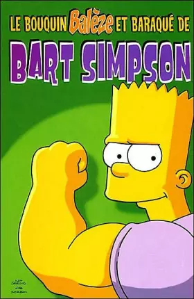 Couverture du produit · Le bouquin balèze et baraqué de bart simpson