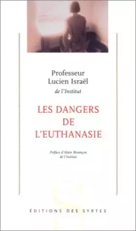 Couverture du produit · Les Dangers de l'euthanasie