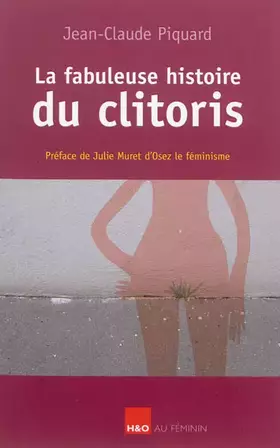 Couverture du produit · La fabuleuse histoire du clitoris