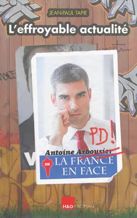 Couverture du produit · L'effroyable actualité