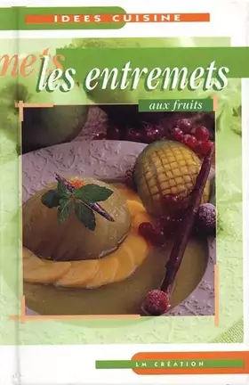 Couverture du produit · Les entremets aux fruits