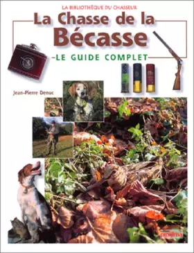 Couverture du produit · La chasse de la Bécasse