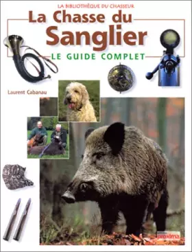Couverture du produit · La chasse du Sanglier