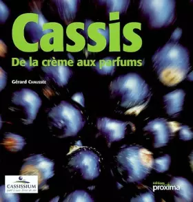 Couverture du produit · Cassis : De la crème aux parfums