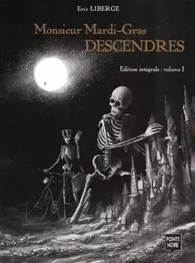 Couverture du produit · Mardi Gras Descendres, l'intégrale