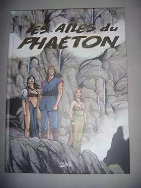 Couverture du produit · Les Ailes du Phaéton, Integrale tome 2 (vol 4.5.6.)