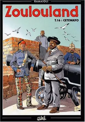 Couverture du produit · Zoulouland, Tome 16 : Cetewayo