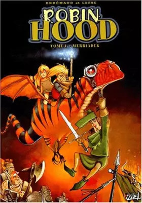 Couverture du produit · Robin Hood, tome 1 : Merriadek